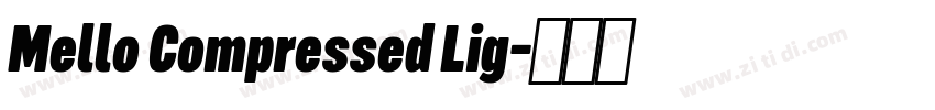 Mello Compressed Lig字体转换